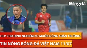 Tin nóng BĐVN 11/7: HLV Chu Đình Nghiêm không muốn gắn bó thêm với Xuân Trường