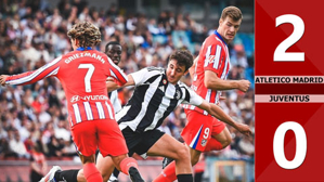 VIDEO bàn thắng Atletico vs Juventus: 2-0 (Giao hữu CLB 2024)